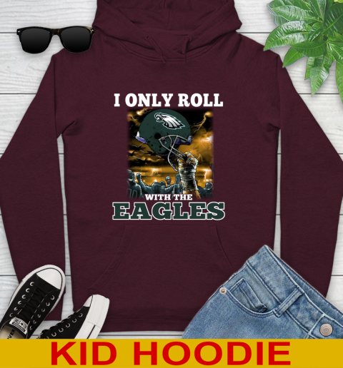 Philadelphia Eagles NFL Football I Only Roll With My Team Sports Youth Hoodie 7