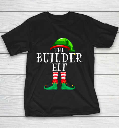 The Builder Elf Matching Family Christmas Funny Youth T-Shirt