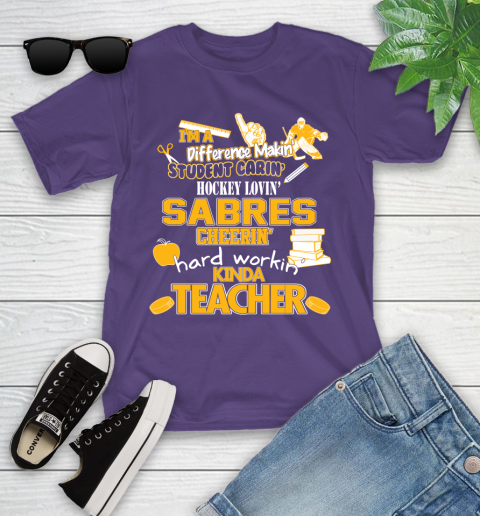 Buffalo Sabres NHL I'm A Difference Making Student Caring Hockey Loving Kinda Teacher Youth T-Shirt 3