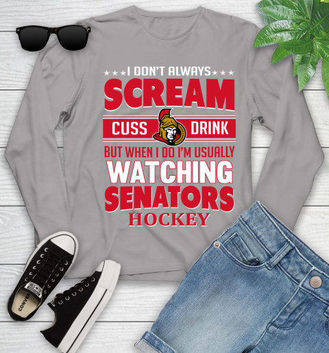Ottawa Senators NHL Hockey I Scream Cuss Drink When I'm Watching My Team Youth Long Sleeve 5