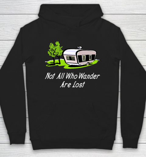 Funny Camping SHirt Not All Who Wander Are Lost (Vintage, Retro) Hoodie
