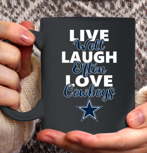 NFL Football Dallas Cowboys Live Well Laugh Often Love Shirt Ceramic Mug 11oz