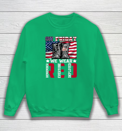 On Friday We Wear Red Remember Everyone Deployed Sweatshirt 4