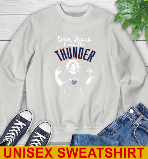 Oklahoma City Thunder NBA Basketball Even Jesus Loves The Thunder Shirt Sweatshirt 5