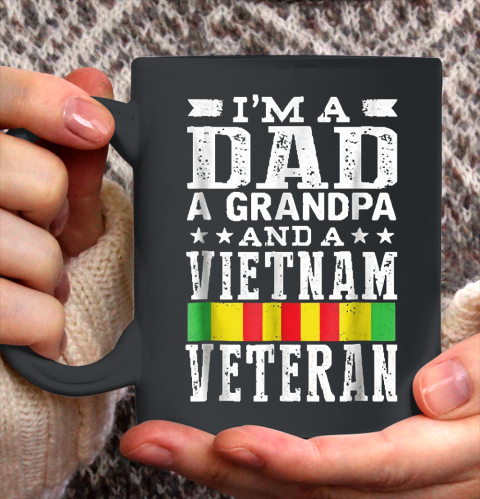 Grandpa Funny Gift Apparel  Mens I'm A Dad Grandpa And Vietnam Veteran Ceramic Mug 11oz