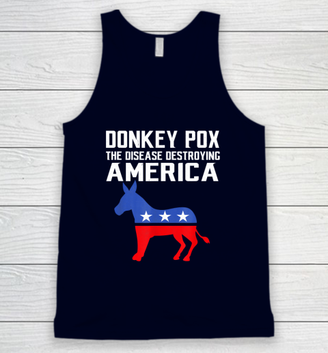 Donkey Pox The Disease Destroying America Funny Anti Biden Tank Top 2