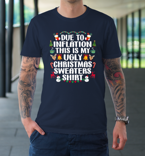 Funny Due to Inflation Ugly Christmas T-Shirt 2