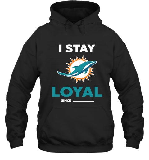 Miami Dolphins I Stay Loyal