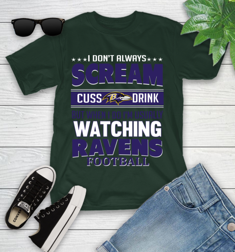 Baltimore Ravens NFL Football I Scream Cuss Drink When I'm Watching My Team Youth T-Shirt 5