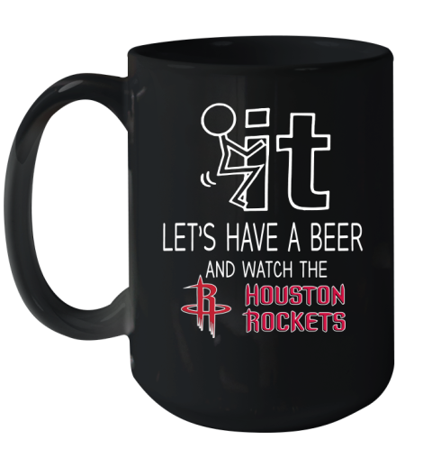 Houston Rockets Basketball NBA Let's Have A Beer And Watch Your Team Sports Ceramic Mug 15oz