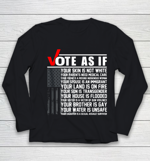 Vote As If Your Skin Is Not White Vote Blue Youth Long Sleeve