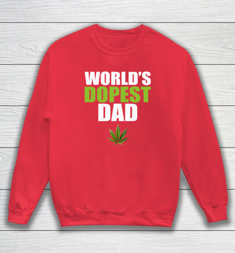 World's Dopest Dad Marijuana Sweatshirt 6