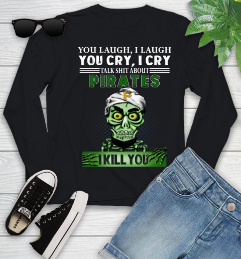 MLB Talk Shit About Pittsburgh Pirates I Kill You Achmed The Dead Terrorist Jeffrey Dunham Baseball Youth Long Sleeve