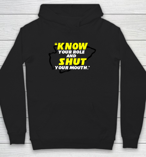Know Your Role and Shut Your Mouth American Football Hoodie