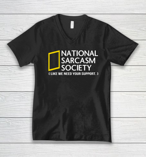 National sarcasm society V-Neck T-Shirt