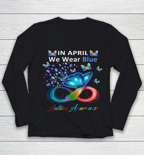 In April We Wear Blue Autism Awareness Butterfly Autism Youth Long Sleeve