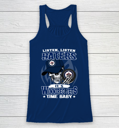 Listen Haters It is JETS Time Baby NHL Racerback Tank 6