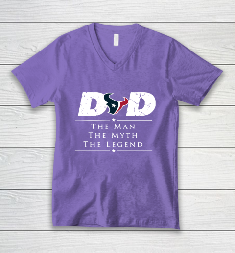 Houston Texans NFL Football Dad The Man The Myth The Legend V-Neck T-Shirt 8