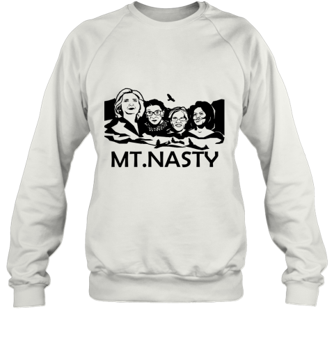 Where To Buy The Mt. Nasty T Shirt, Because It_s An Awesome Statement Piece Sweatshirt