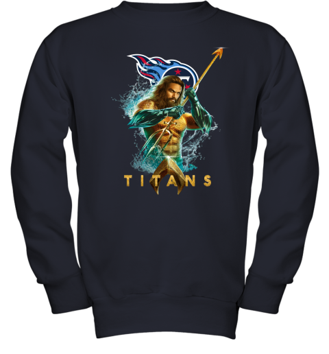 NFL Tennessee Titans Aquaman DC Football Sports xBBLJPVq8k1 youth sweatshirt 47 95 151514 front navy