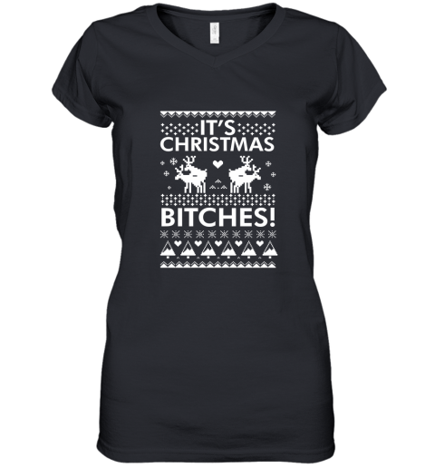 It's Christmas Bitches Shirt Women's V-Neck T-Shirt