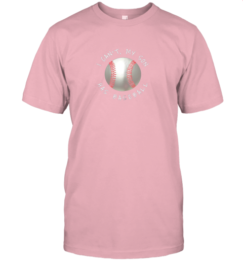 2kli i can39 t my son has baseball practice for moms dads jersey t shirt 60 front pink