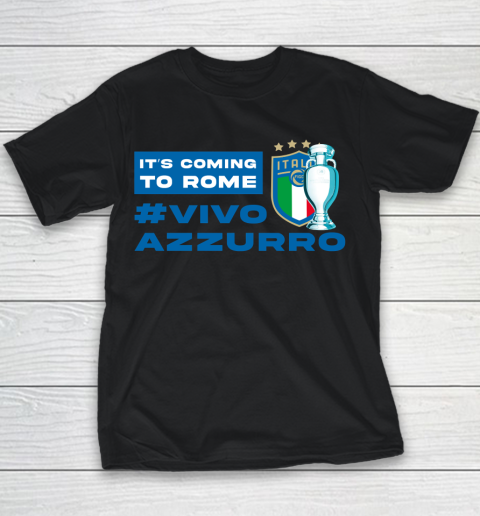 Vivo Azzurro Champion Italy Euro football Champion 2021 It's Coming To Rome Youth T-Shirt
