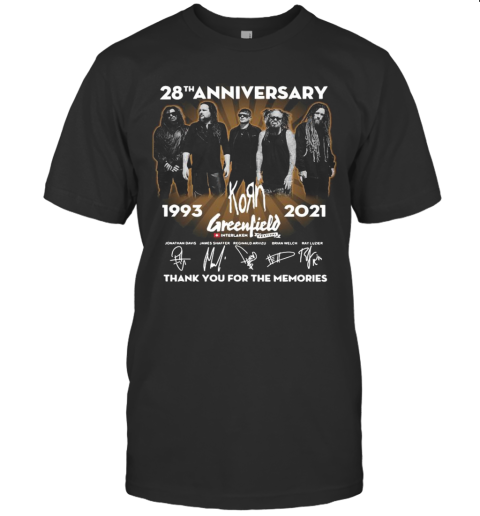 28Th Anniversary 1993 2021 Korn Greenfield Signatures Thank You For The Memories T-Shirt