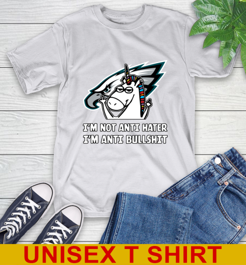 Philadelphia Eagles NFL Football Unicorn I'm Not Anti Hater I'm Anti Bullshit T-Shirt 12