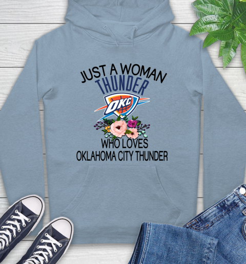 NBA Just A Woman Who Loves Oklahoma City Thunder Basketball Sports Hoodie 6