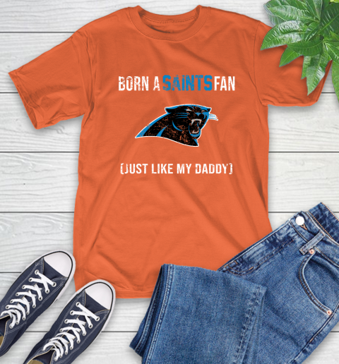 NFL Carolina Panthers Football Loyal Fan Just Like My Daddy Shirt T-Shirt 4
