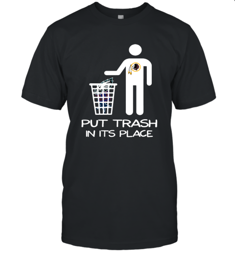 Washington Redskins Put Trash In Its Place Funny NFL Unisex Jersey Tee