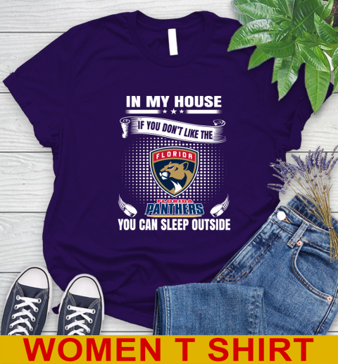 Florida Panthers NHL Hockey In My House If You Don't Like The Panthers You Can Sleep Outside Shirt Women's T-Shirt 4