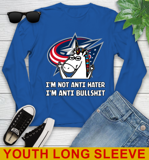Columbus Blue Jackets NHL Hockey Unicorn I'm Not Anti Hater I'm Anti Bullshit Youth Long Sleeve 10
