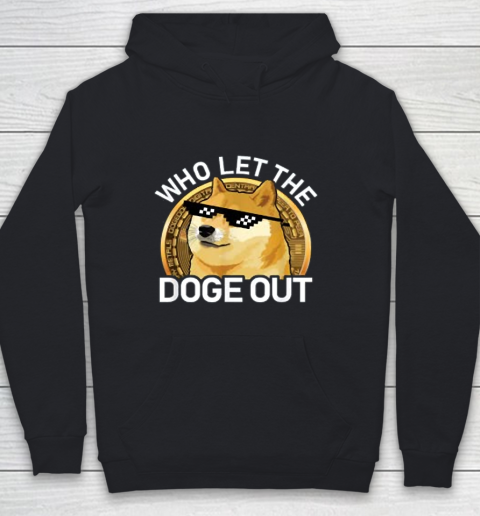 Dogecoin  Doge  Dogecoin Shirt  Who Let the Doge Out Youth Hoodie