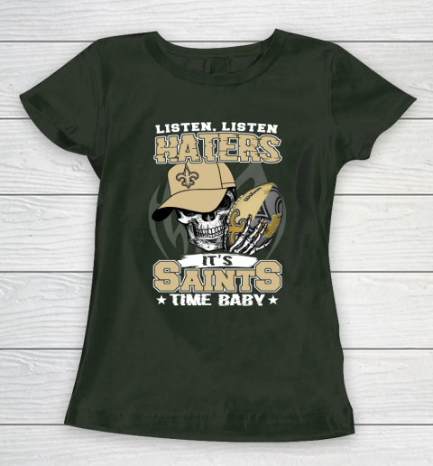 Listen Haters It is SAINT Time Baby NFL Women's T-Shirt 4