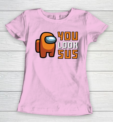 Among Us Shirt You Look SUS Women's T-Shirt 6