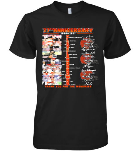 77Th Anniversary 1944 2021 Cleveland Browns Thank You For The Memories Signature Premium Men's T-Shirt