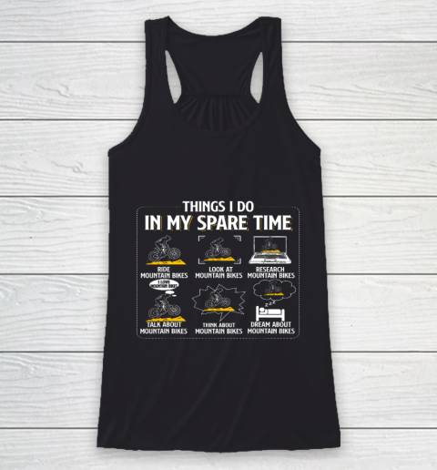 Things I Do In My Spare Time Funny Mountain Bike MTB Bicycle Racerback Tank