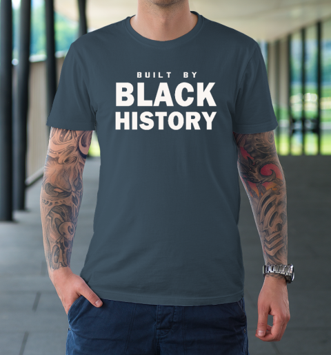 Built By Black History Shirt NBA T-Shirt