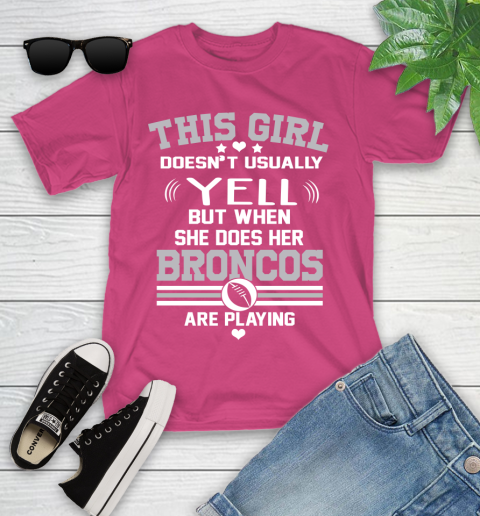 Denver Broncos NFL Football I Yell When My Team Is Playing Youth T-Shirt 11