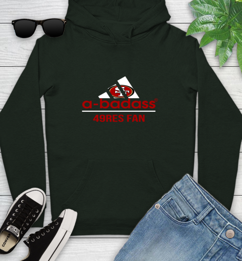 NFL A Badass San Francisco 49ers Fan Adidas Football Sports Youth Hoodie 14