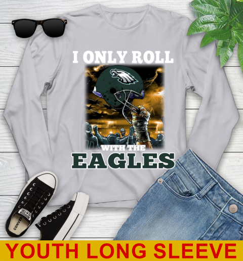 Philadelphia Eagles NFL Football I Only Roll With My Team Sports Youth Long Sleeve 5