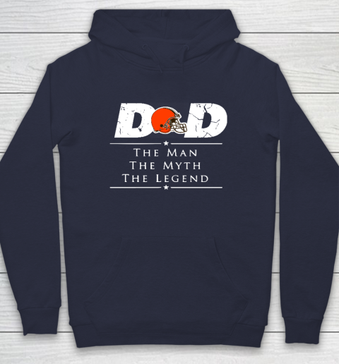 Cleveland Browns NFL Football Dad The Man The Myth The Legend Hoodie 2