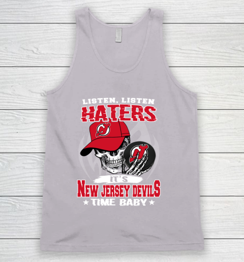 Listen Haters It is DEVILS Time Baby NHL Tank Top 3