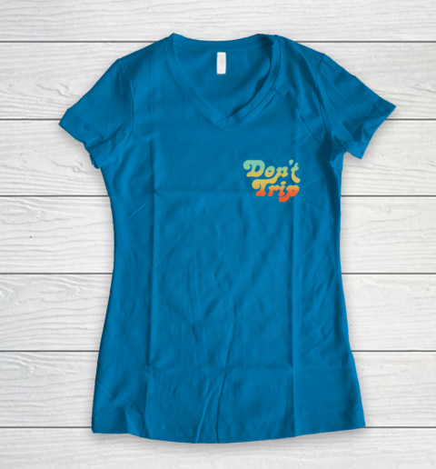 Dont Trip Vote Shirt - Harry Styles Vote (print in front and back) Women's V-Neck T-Shirt 4