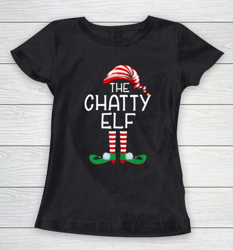 The Chatty Elf Group Matching Family Christmas Gift Funny Women's T-Shirt