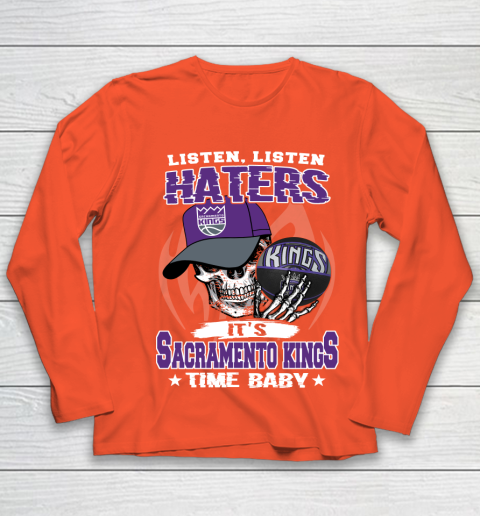 Listen Haters It is KINGS Time Baby NBA Youth Long Sleeve 3