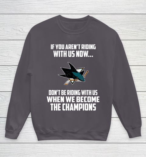 NHL San Jose Sharks Hockey We Become The Champions Youth Sweatshirt 5