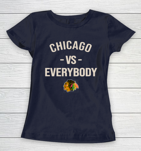 Chicago Blackhawks Vs Everybody Women's T-Shirt 2